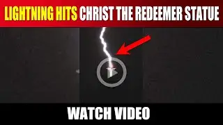 Lighting Strikes Christ The Redeemer Statue in Rio de Janeiro, Brazil | February 2023 | Watch Video