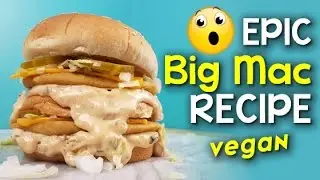 Epic Big Mac Recipe 🍔 Homemade Veggie Burger + Sauce #Vegan