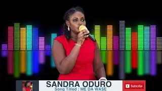 Sandra Oduro : ME DA WASE