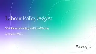 Labour Policy Insights Roadshow - September 2024