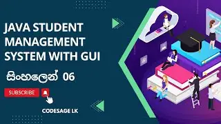 Student Management System Project with Java OOP and GUI  Part 06 Sinhala Tutorial