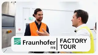 Hands-on Battery Production Research, Fraunhofer FFB Lab Tour