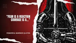The Most Powerful Warrior Quotes To Awaken The Fighter In You