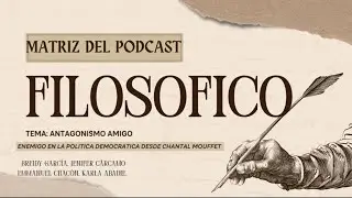Podcast antagonismo - agonismo desde la filosof&iacute;a de Ch&aacute;ntal Mouffe