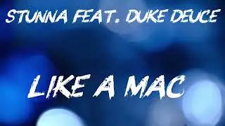 Like A Mac - Feat. (Duke Deuce) Official Audio 