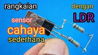 membuat sensor cahaya sederhana