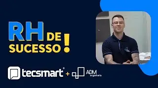 RH de Sucesso - Case de cliente: ADM Engenharia | Tecsmart Sistemas