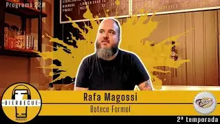 Rafa Magossi do Boteco Formol- Bierbecue Podcast | Ep. #022 - Segunda Temporada