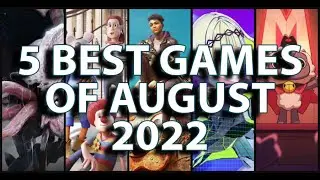 топ&ndash;5 лучших игр августа 2022 года