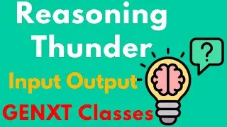 Reasoning Thunder | Input-Output | Smart Method for Competitive Exams | GENXT Classes