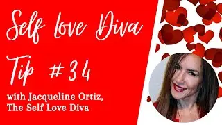 Self Love Diva Tip #34 - What you give is what you need.