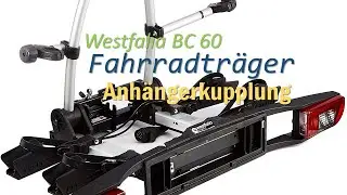 🏍️🚲Westfalia BC 60 (Modell 2018) Fahrradtr&auml;ger f&uuml;r die Anh&auml;ngerkupplung mit 60 kg Zuladung