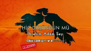 İbrahim Adem Say - Sultanım El Aman