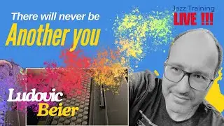 There Will Never Be Another You : 5min Training !