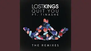 Quit You (ToWonder Remix)