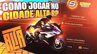 COMO JOGAR NO SERVIDOR Cidade Alta Roleplay 😍 &lsaquo; GTA SAMP ANDROID/PC &rsaquo;