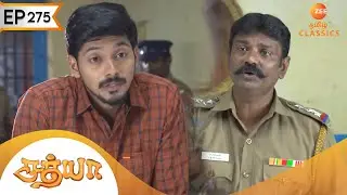 Kathir is Arrested | Sathya | Ep 275 | ZEE5 Tamil Classic