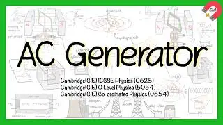 AC generator for IGCSE Physics, GCE O level Physics