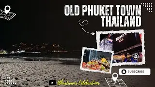 Phuket Bangla Crazy Road || Old Phuket Town|| Thailand Kya Gajab Desh 🤗
