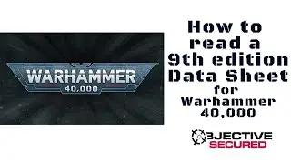 How to read a Warhammer 40000 Data Sheet 9th ed
