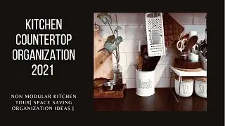 Indian Kitchen Countertop Organization 2021 | Non Modular Kitchen Tour | Space Saving Ideas |