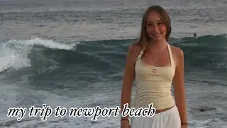newport beach vlog  ིྀ 
