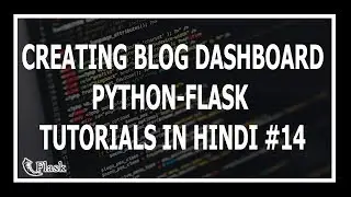 [Hindi] Creating Admin Dashboard - Web Development Using Flask and Python #14