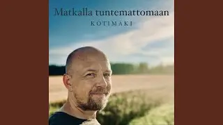Matkalla tuntemattomaan