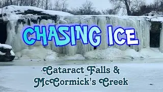 Chasing Ice: Cataract Falls & McCormick's Creek Falls