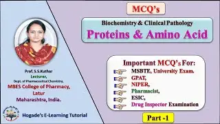Proteins & Amino Acid MCQ’S | Part-1 | Biochemistry & Clinical Pathology | By Prof. S. S. Kuthar |