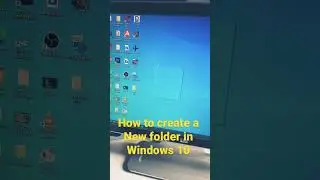 How to create a new folder  in windows 10