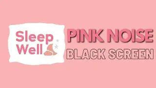 Pink Noise | black screen | comforting sleep , balanced ambience for relaxing and avoid distractions
