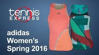 adidas Spring 2016 Tennis Apparel Review | Tennis Express