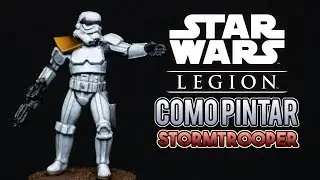 Como pintar Stormtrooper - Star Wars Legion