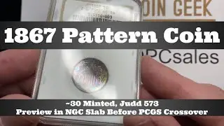 Toned 1867 Five Cent Pattern / Trial Coin, ~30 Minted - Judd 573 - Preview Before PCGS Crossover