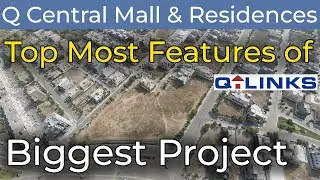 Q Central Grand Mall & Residences | Top Most Features | Best Video | Latest October 2022