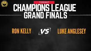 Luke Anglesey vs Ron Kelly | Grand Finals | Champions League 2025