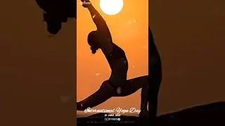 INTERNATIONAL YOGA DAY || Full Screen Whatsapp Status || AP Creations || #InternationalYogaDay