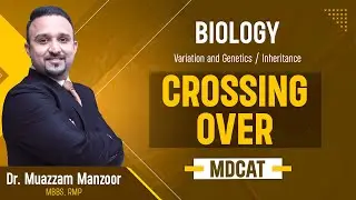 49. Biology | Variation and Genetics / Inheritance | Crossing Over - 10.3, 10.4 | MDCAT 2026
