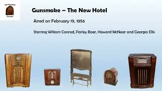 OTR Favs 005   Gunsmoke   The New Hotel   02-19-1956