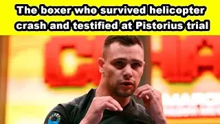 The boxer who survived helicopter crash and testified at Pistorius trial #boxing