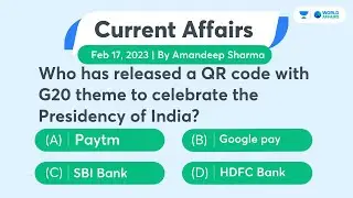 17 February 2023 | Daily Current Affairs MCQs by Aman Sir