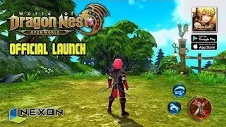 World of Dragon Nest (NEXON) - Official Launch Gameplay | Android, IOS