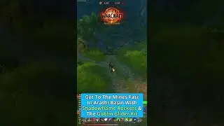 Get To The Mines Fast With Shadowflame Rockets & The Goblin Glider Kit