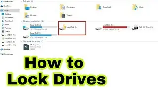 lock your Hard Drives in my computer Windows 10