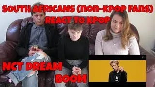 SOUTH AFRICANS REACT TO KPOP (non-kpop fans): NCT DREAM - Boom