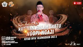 [LIVE] KAJIAN KITAB IHYA ULUMUDDIN JUZ 3 HAL 31 BAG 2 | NGOJI 