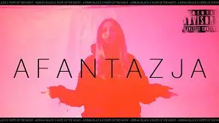 HOPE OF THE NIGHT X ADRIAN BLACK - AFANTAZJA PROD. ARAM (OFFICIAL VIDEO)