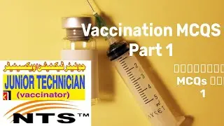 Vaccination Mcqs part 1 || Nts vaccinator