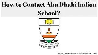 Abu Dhabi Indian School Address, Phone Number, Email ID, Website